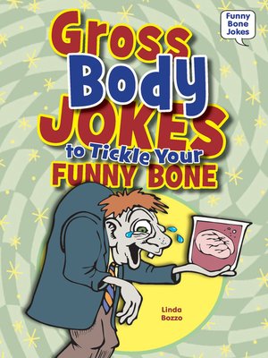 cover image of Gross Body Jokes to Tickle Your Funny Bone